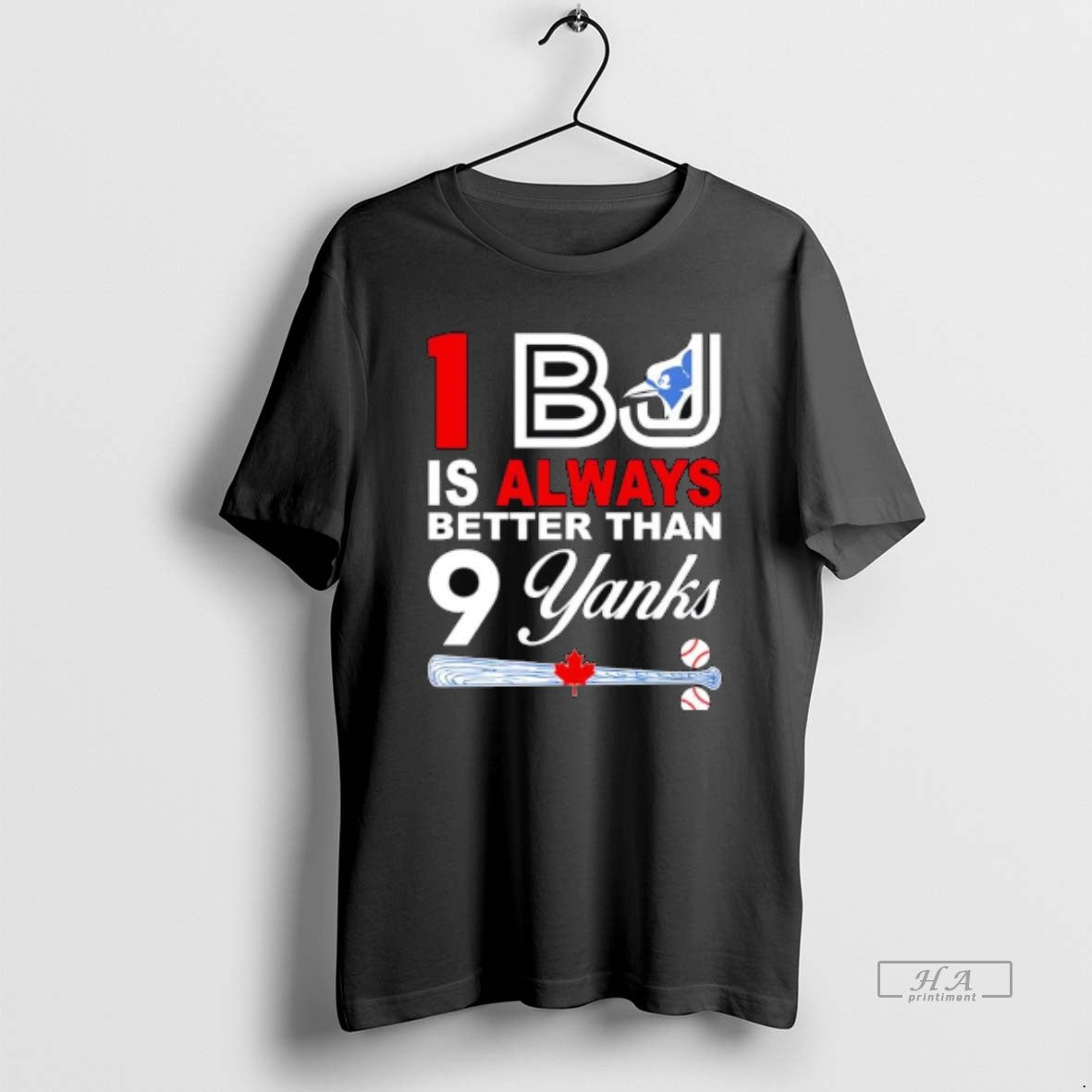 Trendy Toronto Blue Jays 1 Bj Is Always Better Than 9 Yanks