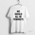 Trendy We Should All Be Feminists