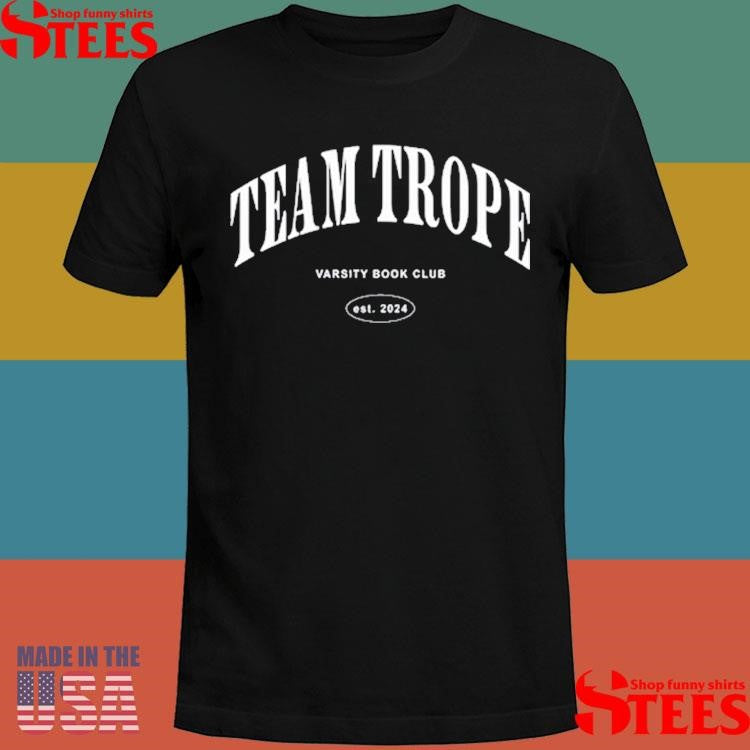 Trope Book Team Trope Varsity Book Club Est 2024 T-shirt