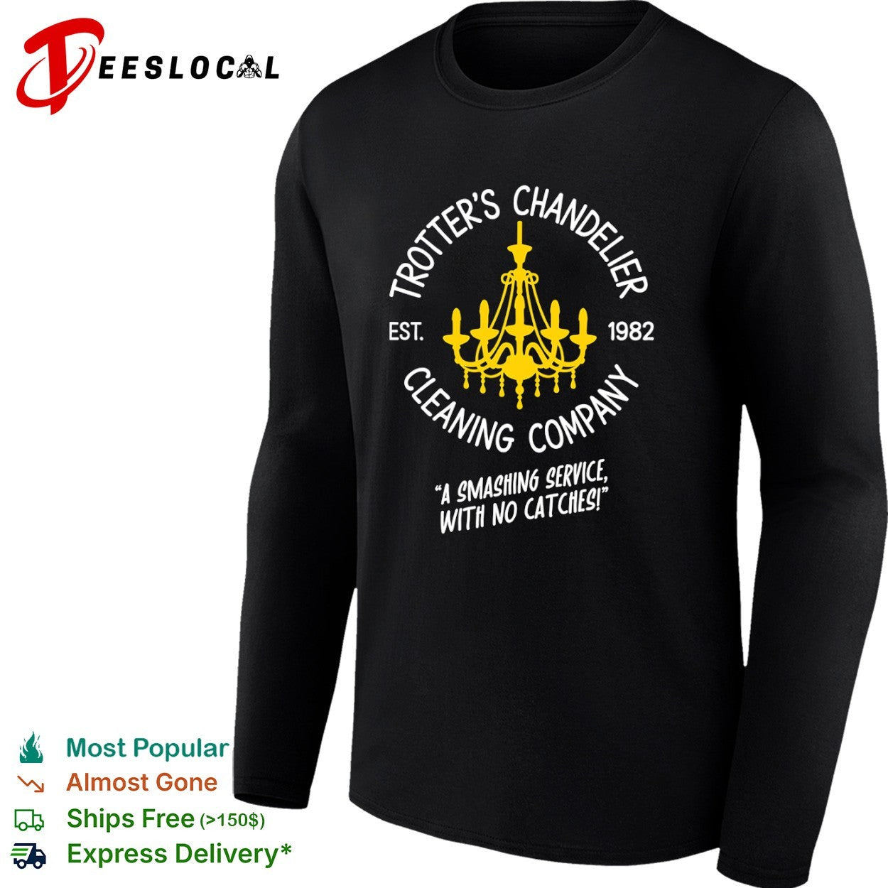 Trotter chandelier cleaning company a smashing service with no catches est 1982 shirt