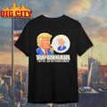 Trump Blowing Bubba I Told You I Was Only Blowing Bubbles Shirt