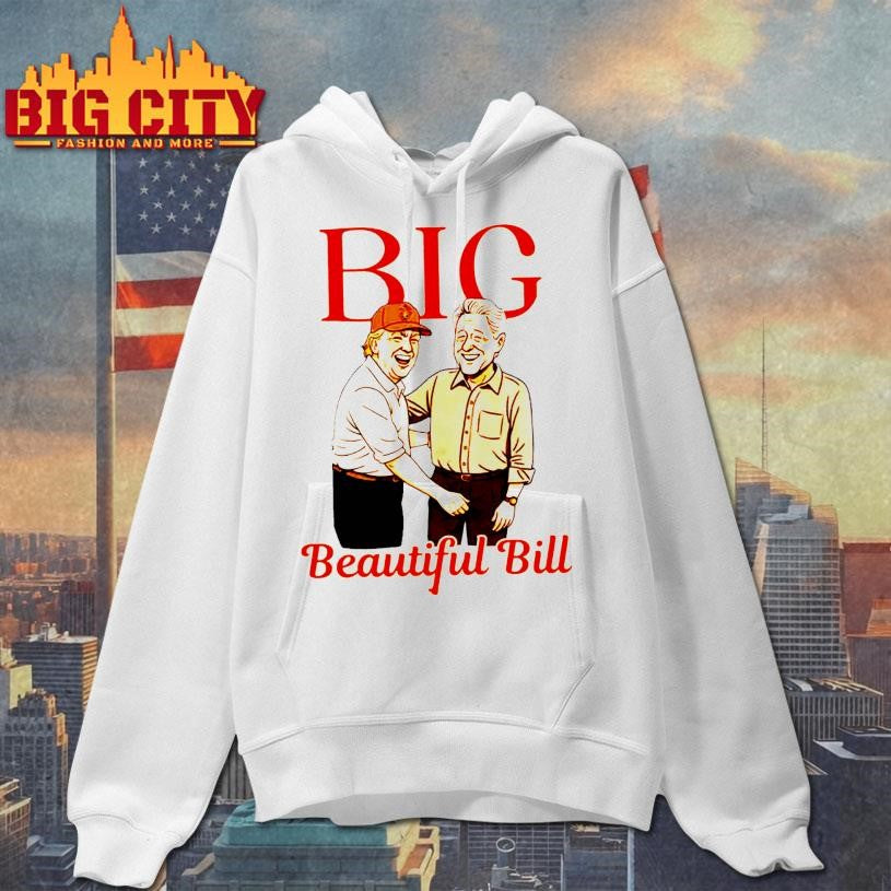 Trump Clinton Comfort Colors  BIG Beautiful Bill Shirt
