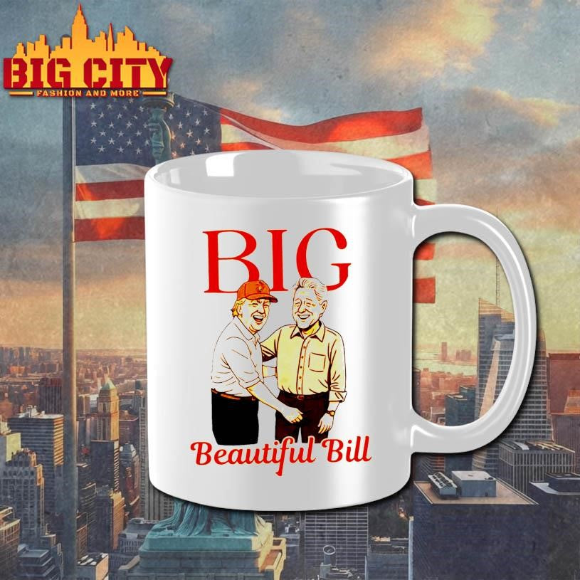 Trump Clinton Comfort Colors  BIG Beautiful Bill Shirt