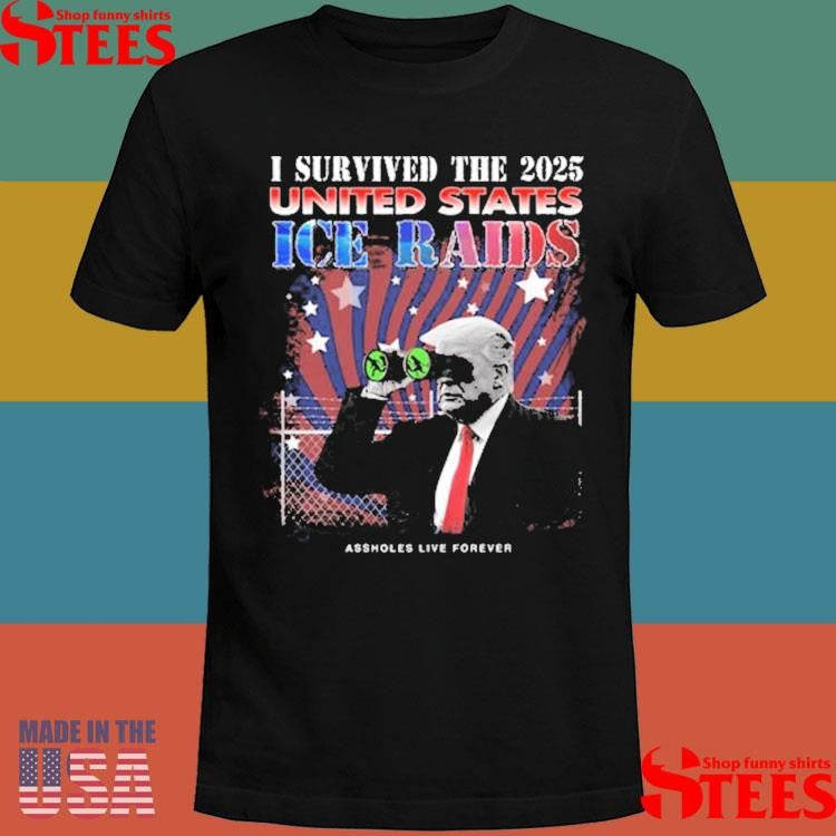 Trump I Survived The 2025 United States Ice Raids T-shirt