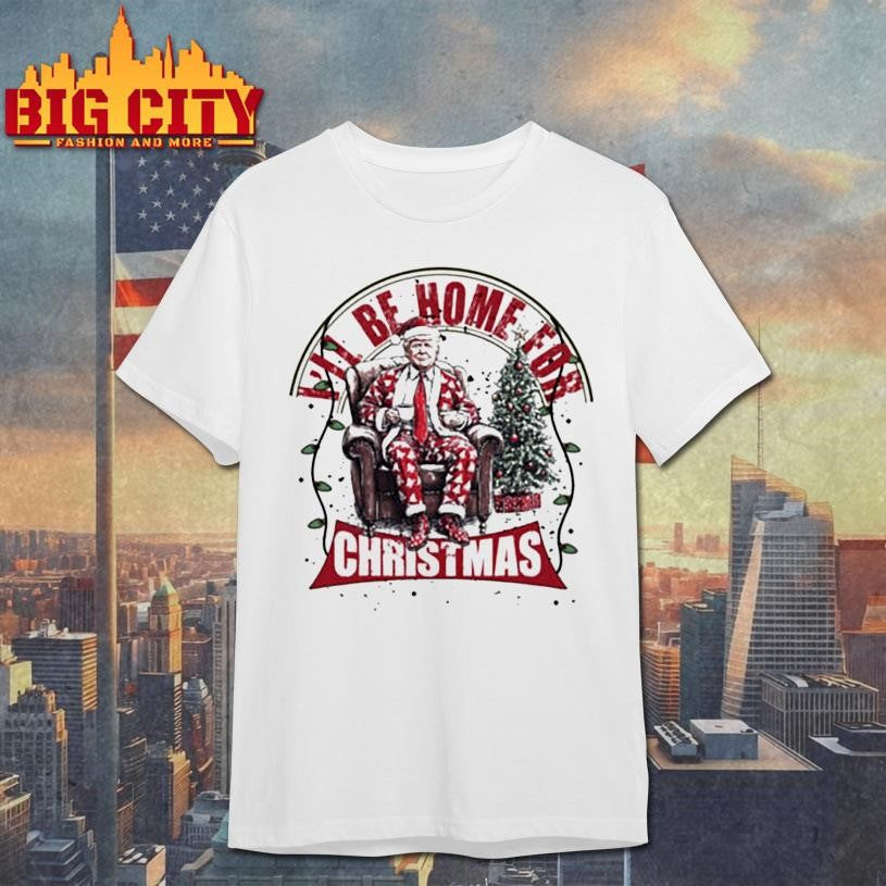 Trump I’ll Be Home for Christmas Ugly Xmas Shirt