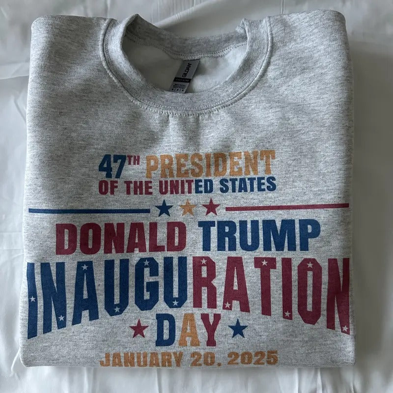 Trump Inauguration Day Sweatshirt Trump 2024 Comfy Sweatshirt T-Shirts, Hoodie | CiraTrend.com