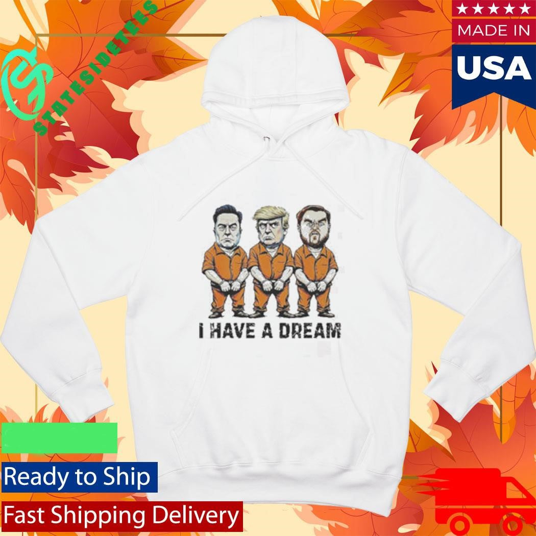 Trump Musk Vance Politics I Have A Dream Meme Shirt