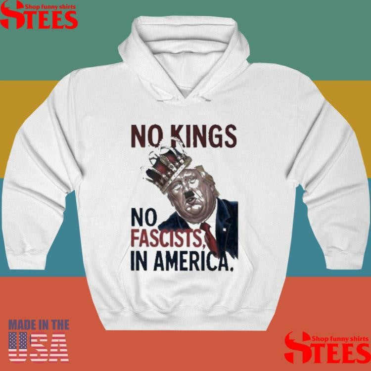 Trump No Kings No Fascists In America 2025 T-shirt