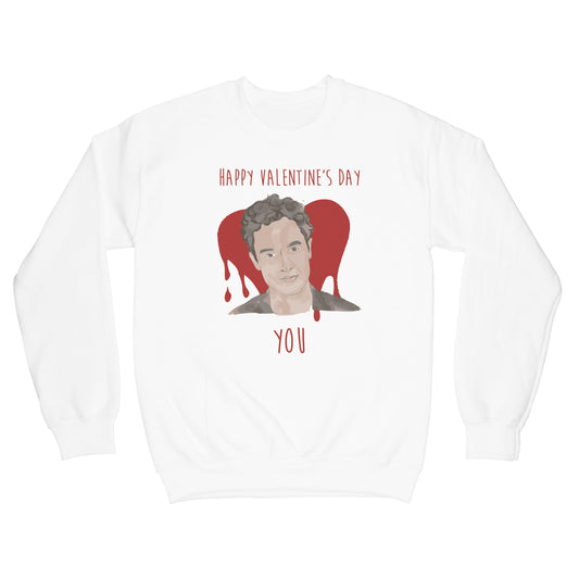 Happy Valentines Day You Sweatshirt You Show Sweatshirt Joe Goldberg