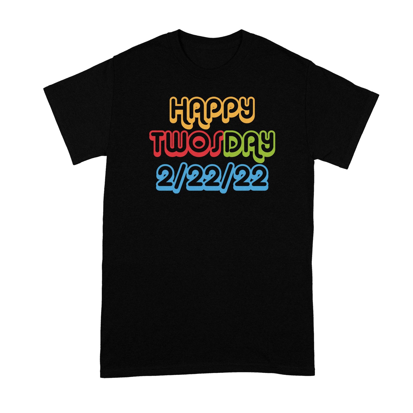 Happy Twosday 2022 Shirt 2 22 22 Shirts Twos Day Tshirts