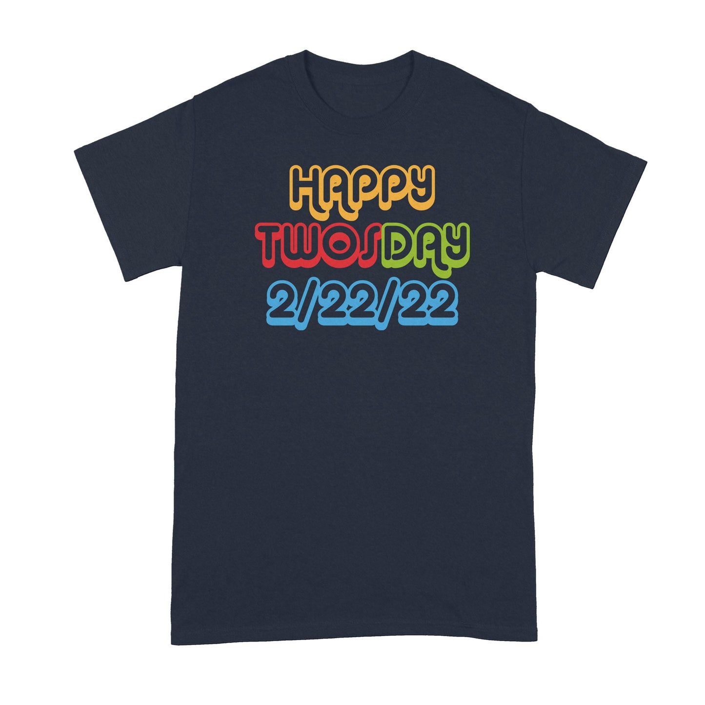 Happy Twosday 2022 Shirt 2 22 22 Shirts Twos Day Tshirts