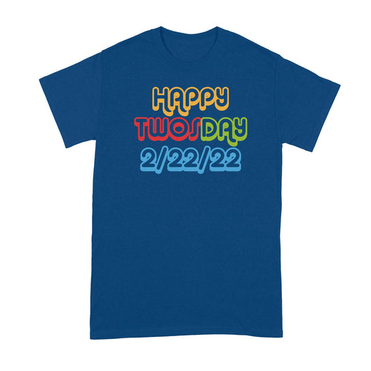 Happy Twosday 2022 Shirt 2 22 22 Shirts Twos Day Tshirts