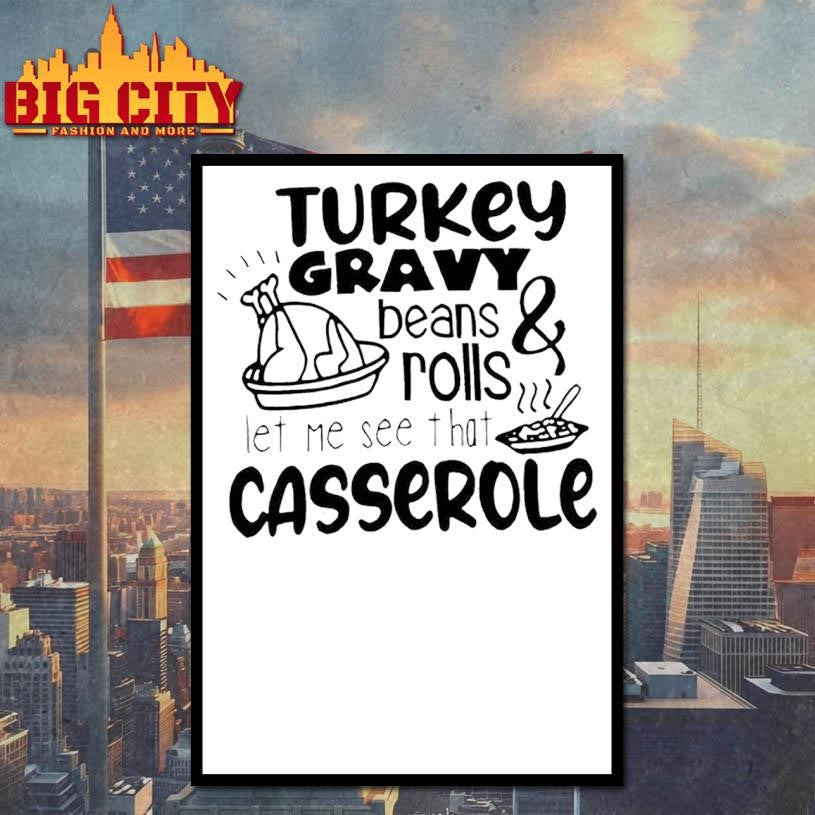 Turkey Gravy Beans And Rolls Thanksgiving Shirt