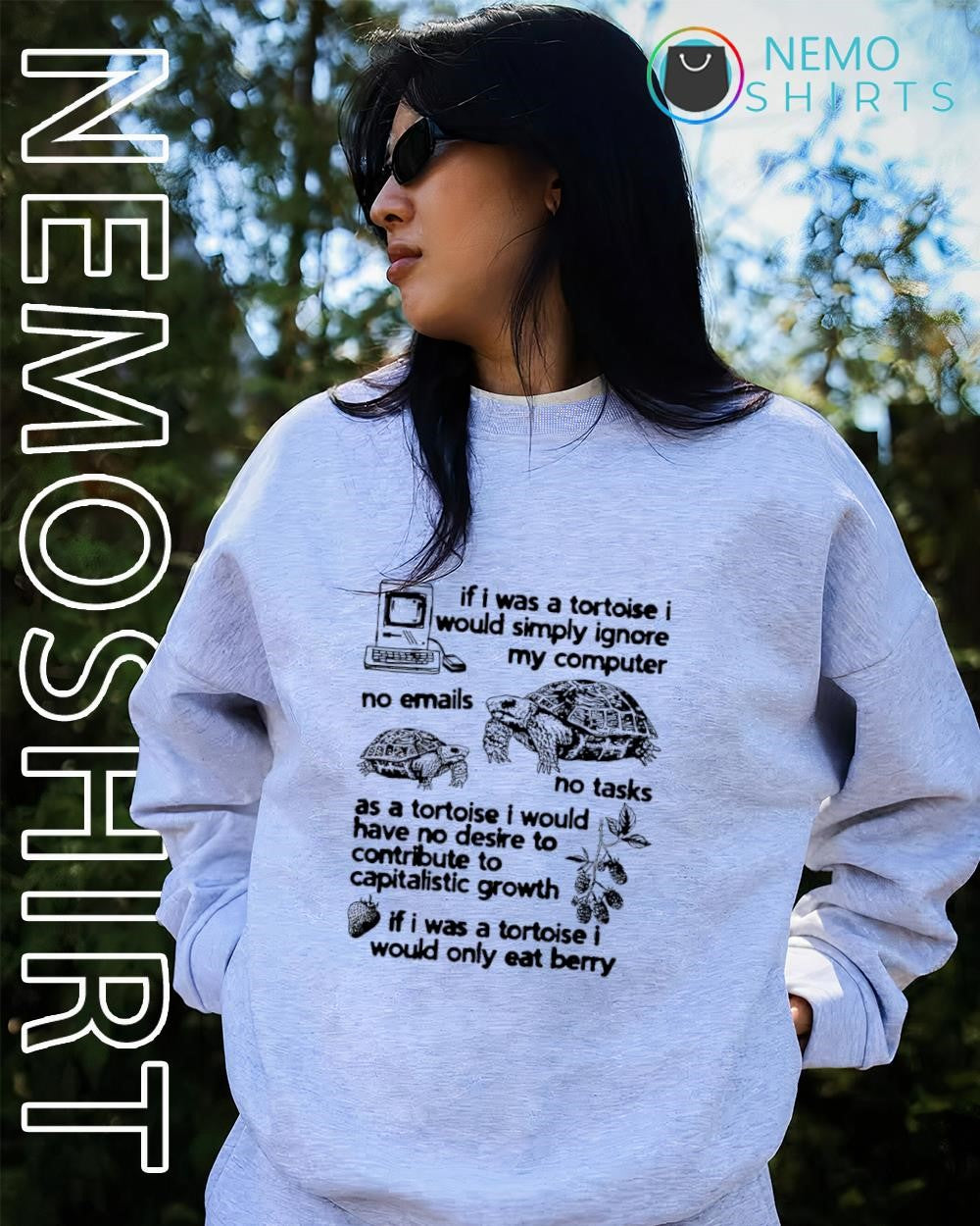 Turtle if I was a tortoise I would simply ignore my computer no emails shirt