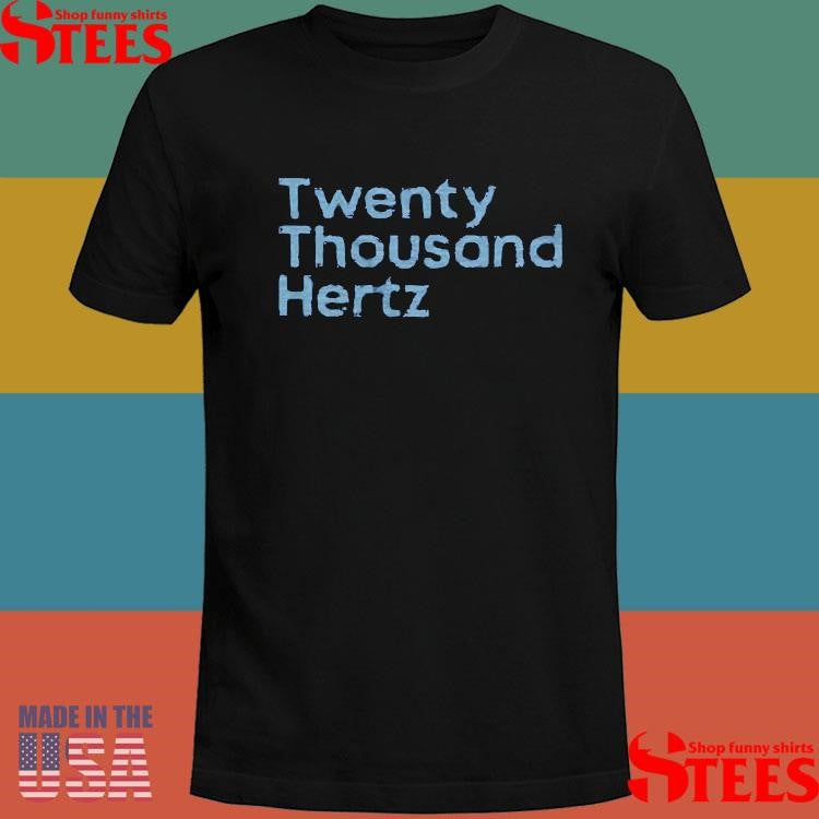 Twenty Thousand Hertz T-shirt