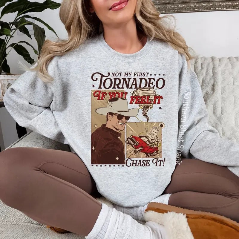 Twisters if you feel it chase it Sweatshirt T-Shirts, Hoodie | CiraTrend.com