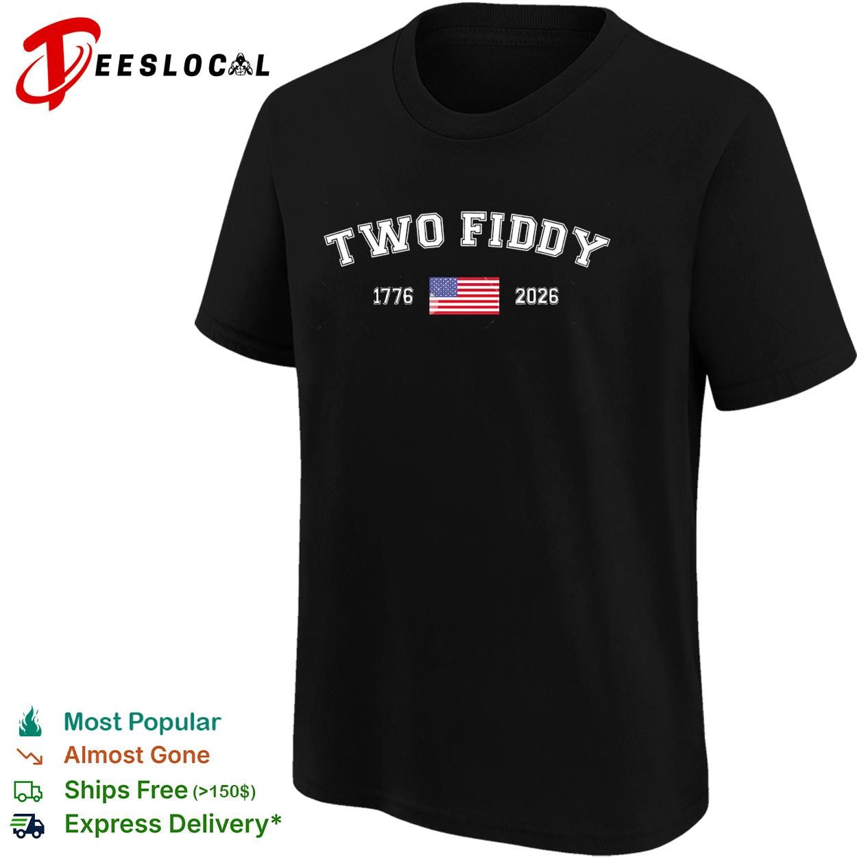 Two fiddy 1776 2026 flag shirt