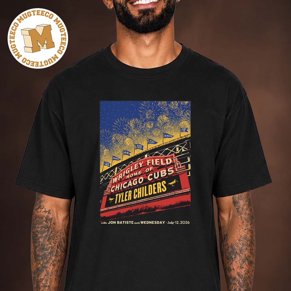 Tyler Childers Chicago Illinois Event Poster At Wrigley Field On July 12 2026 Unisex T Shirt