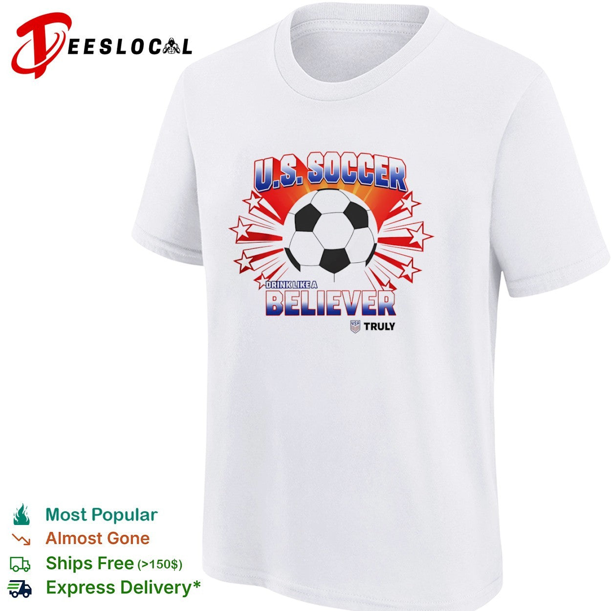 US Soccer drink like a believer Truly patriotic stars shirt