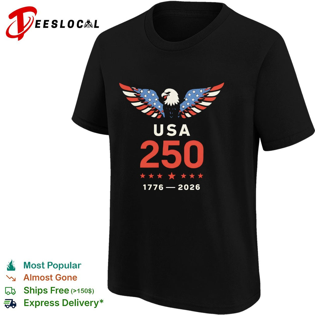 USA 250 1776 2026 Patriotic American Eagle Independence Celebration Fourth shirt
