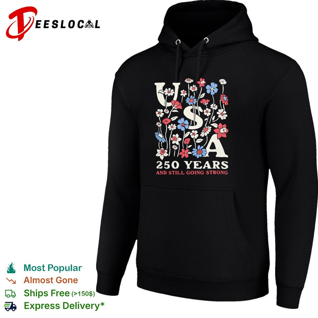 USA 250 Years and Still Going Strong Floral Patriotic American Independence shirt