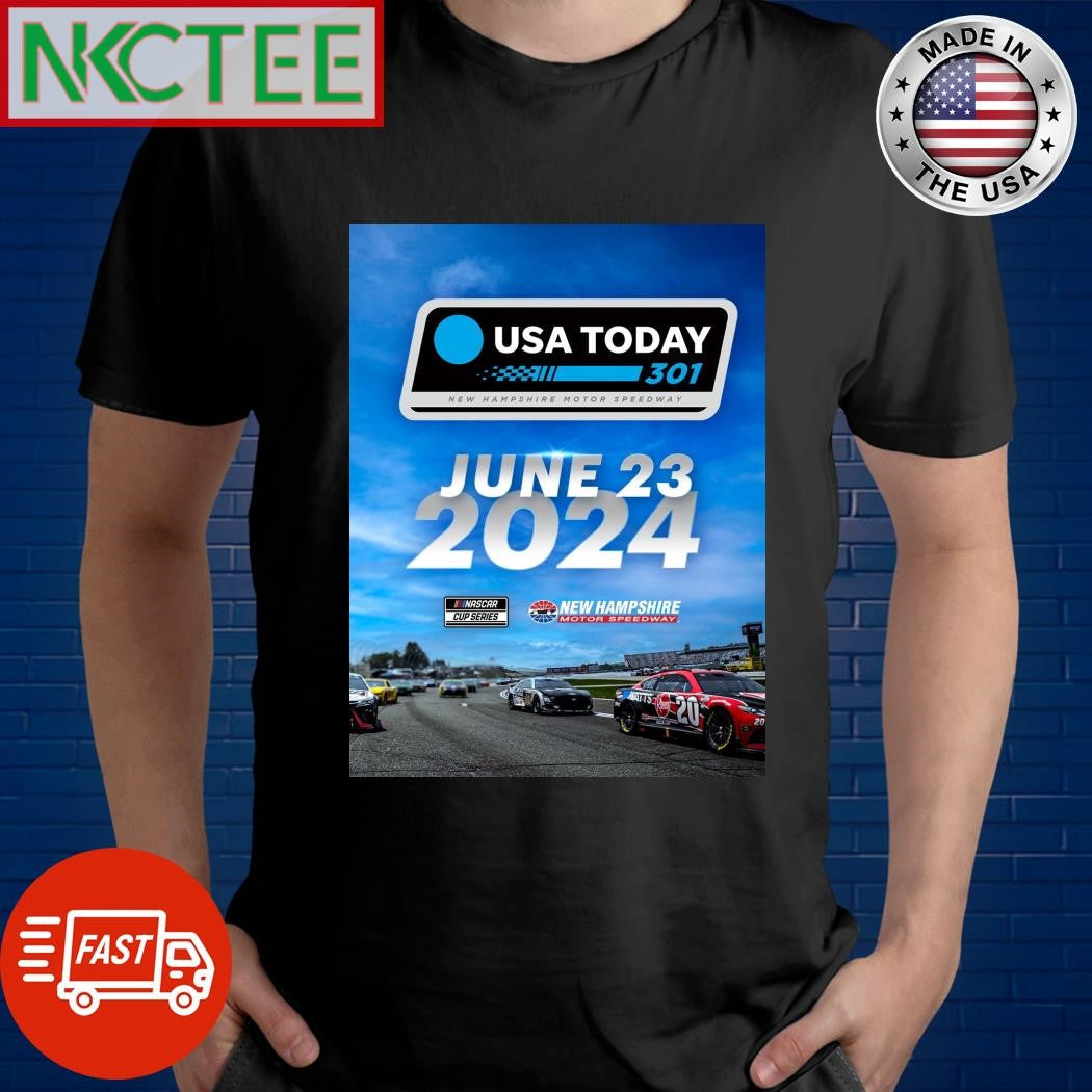 USA TODAY 301 NASCAR Cup Series 23 June 2024 cars race shirt