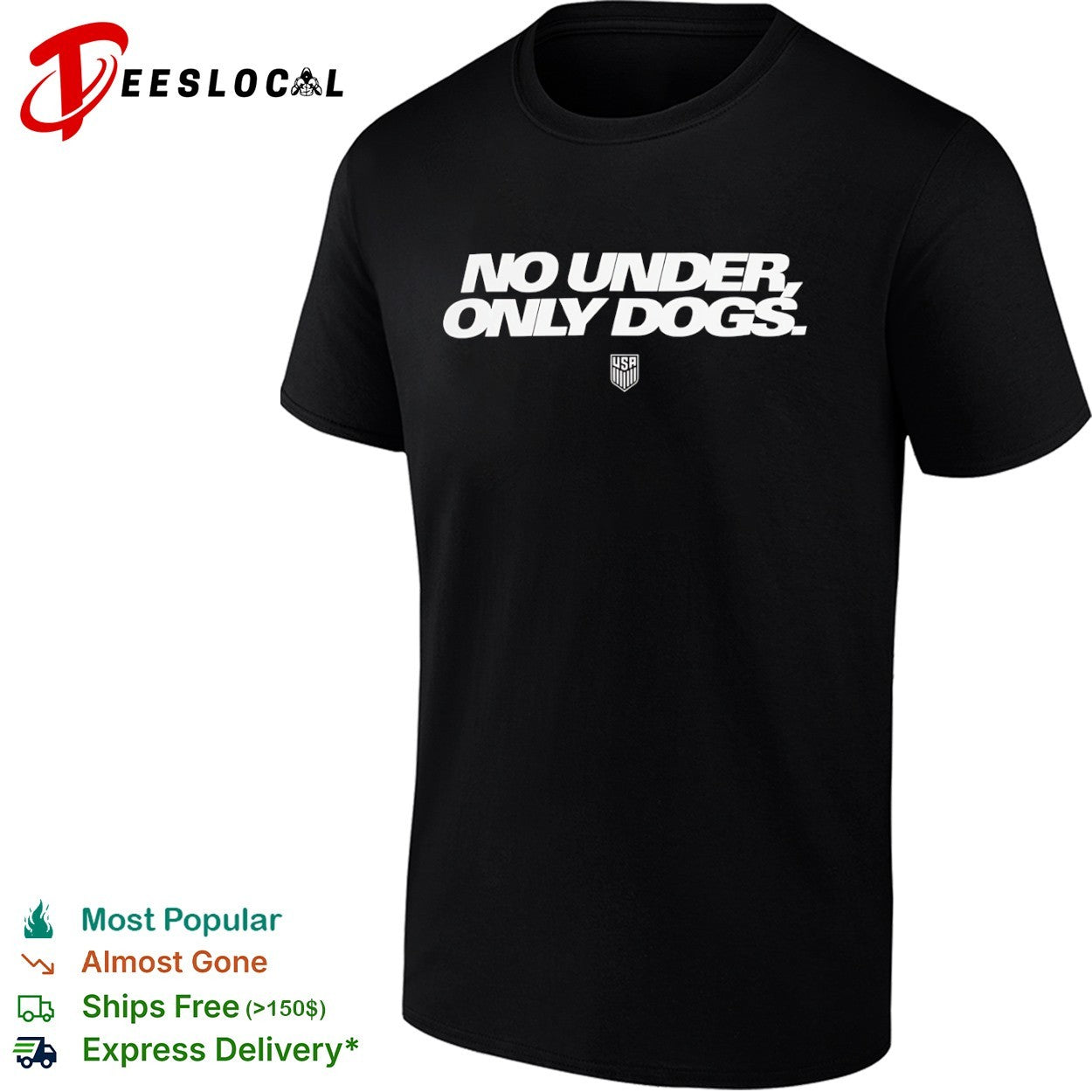 USA no under only dogs shield crest shirt