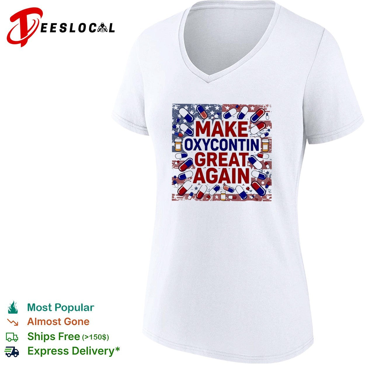 USA political parody make Oxycontin great again pills flag shirt