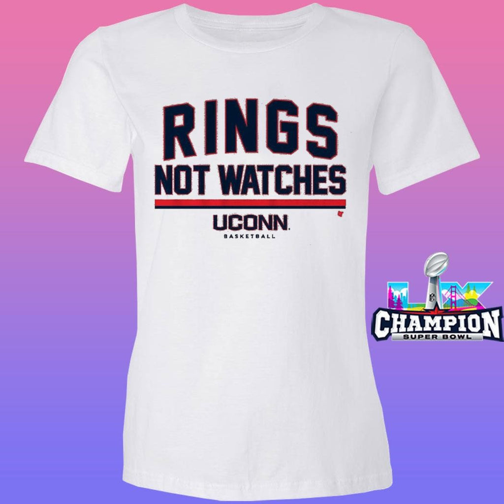 Uconn Basketball Rings Not Watches Shirt