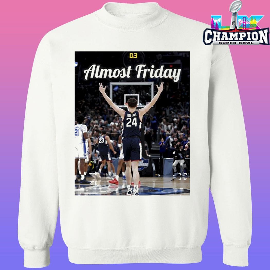 Uconn Huskies Almost Friday Where Madness Happens Shirt
