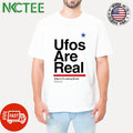 Ufos are real aliens fucking exist shirt