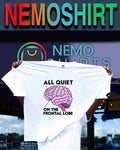 Brain all quiet on the frontal lobe shirt