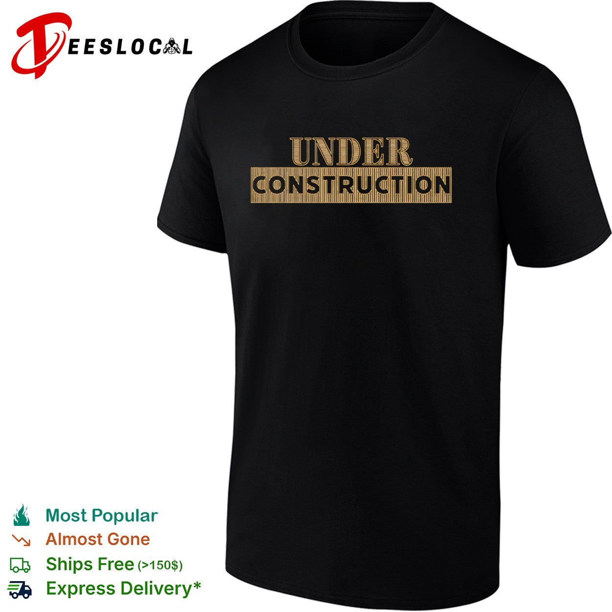 Under Construction shirt
