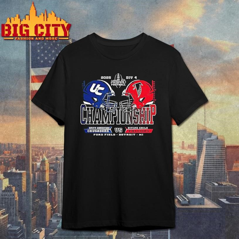 Unity Christian Crusaders Vs Divine Child Falcons 2025 Mhsaa Football Division 4 H2h Championship Shirt
