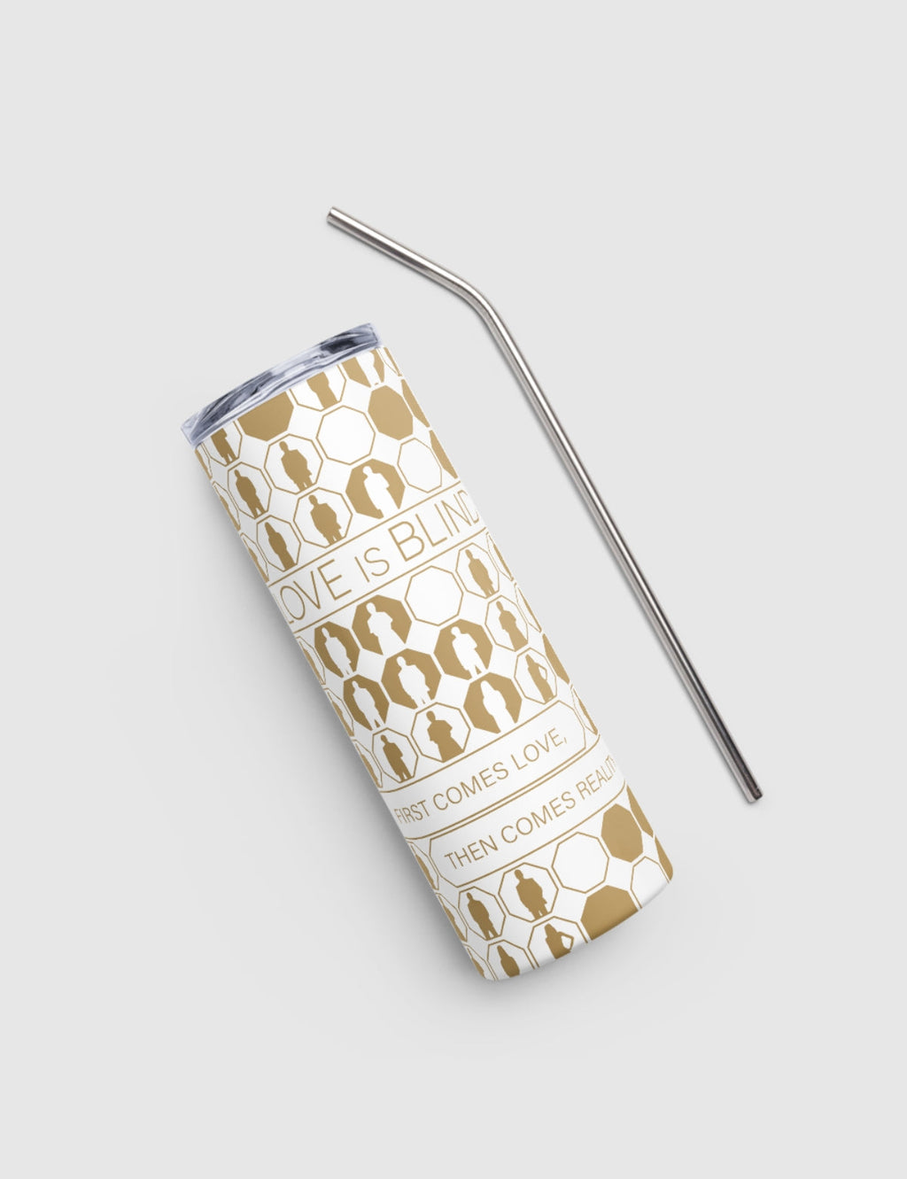 Love is Blind "First Comes Love, Then Comes Reality" Stainless Steel Tumbler [White] T-Shirts, Hoodie, Sweatshirt (Image 1)