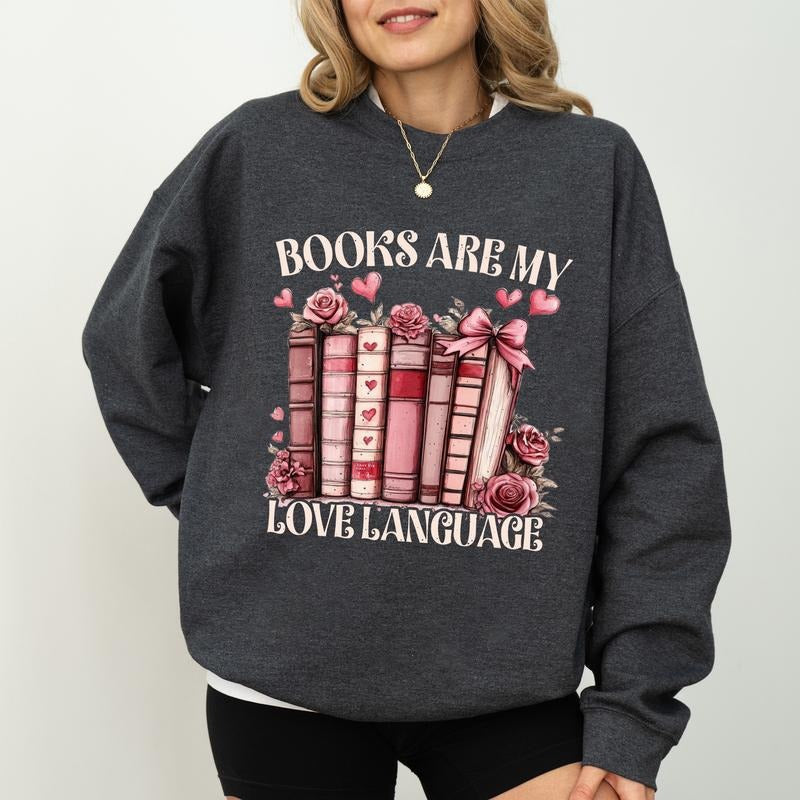 Valentine Book Lover Sweatshirt, Books Are My Love Language Long Sleeves Pullover, Book Club  Gifts, Retro Bookworm...