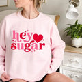 Valentine's Day Hey Sugar Heart Sweatshirt, Hoodie, T-Shirt | CiraTrend.com