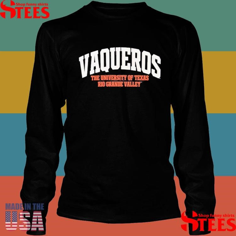 Vaqueros The University Of Texas Rio Grande Valley T-shirt
