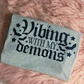 Vibing with my demons Graphic Tee Loose fit Hoodie, Sweatshirt | CiraTrend.com