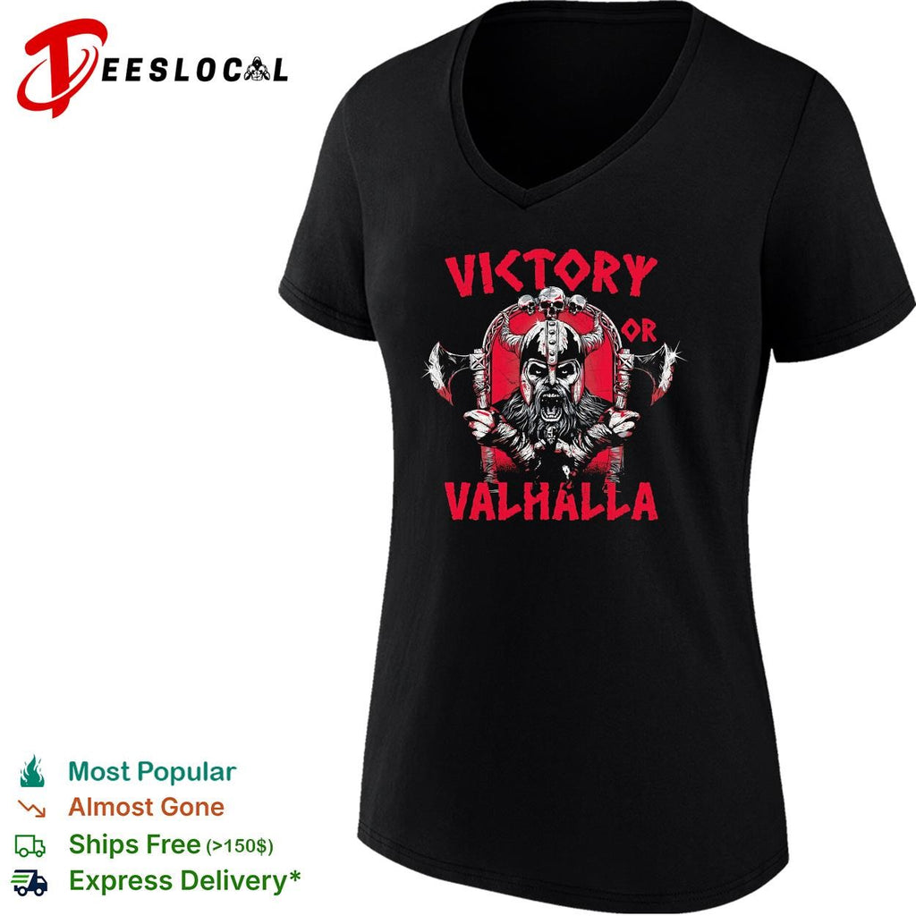 Victory or Valhalla viking warrior shirt