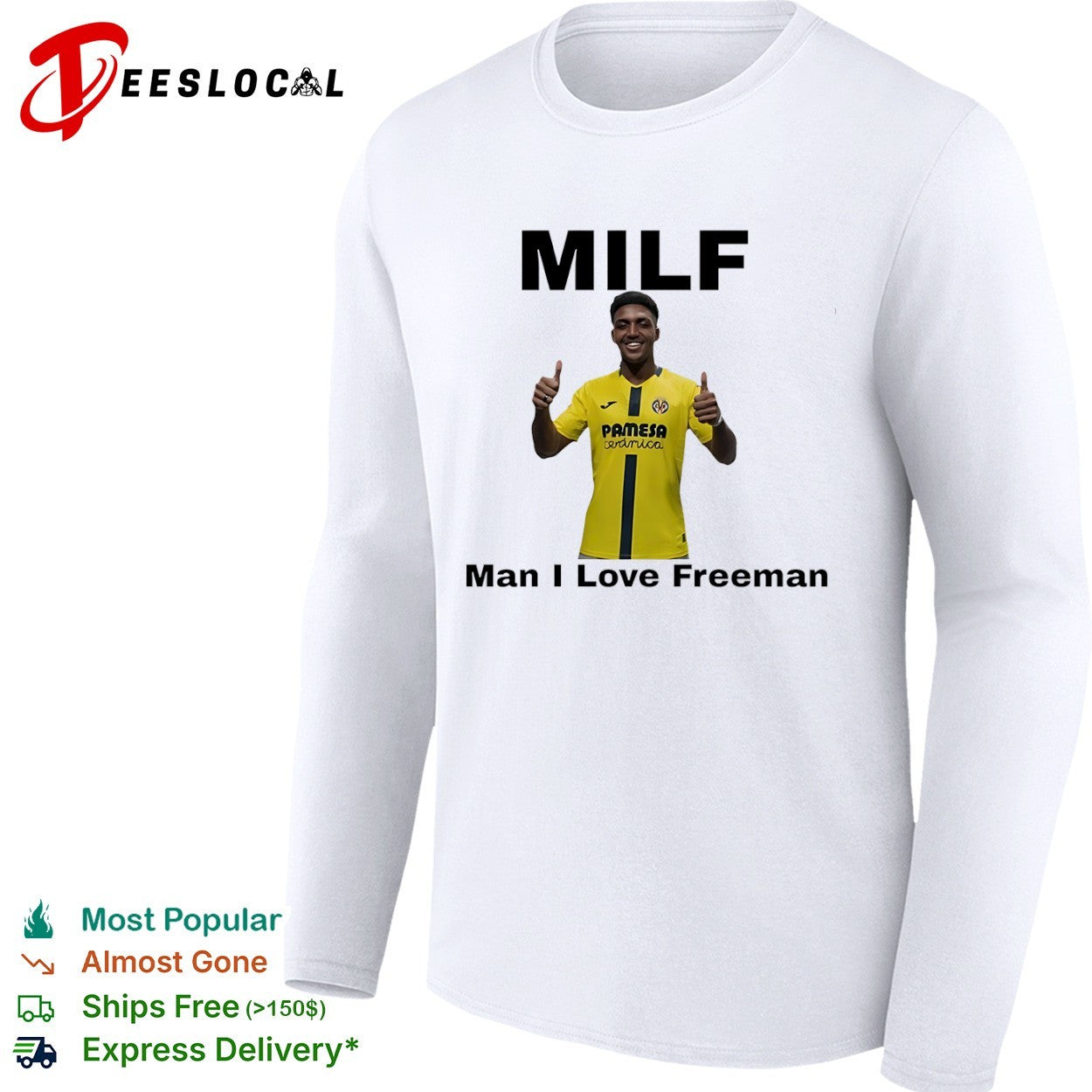 Villarreal Milf man I love Freeman thumbs up shirt