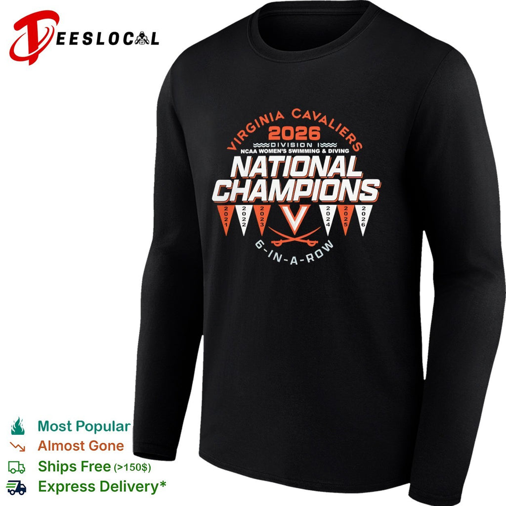 Virginia Cavaliers 2026 National Champions 6 in a row NCAA swimming diving shirt