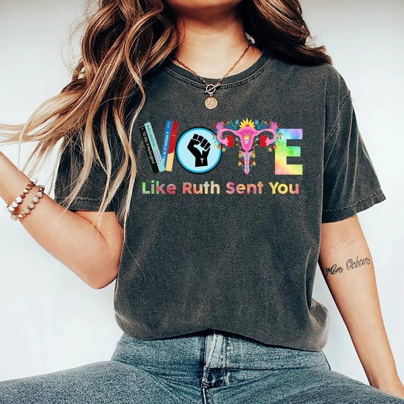 Vote Like Ruth Sent You Tshirtt, Election 2024 Shirt, Vote Shirt, Rutth Bad3r Giinsbuurg Shirt, Feminist Gift Shirt,...