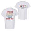 Vote Like Your Daughter's Rights Depend On It 2 Side T-Shirt Hoodie, Sweatshirt | CiraTrend.com