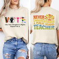 Vote Like Your Daughters Rights Depend On It Shirt, Never Underestimate A Public School Teacher Shirt, Democrat Vote 2024...