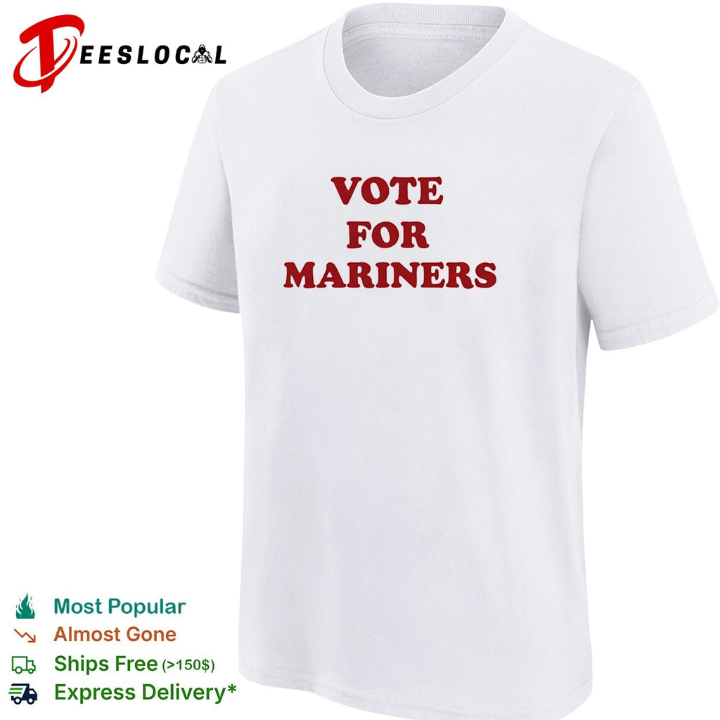 Vote for Mariners red text shirt