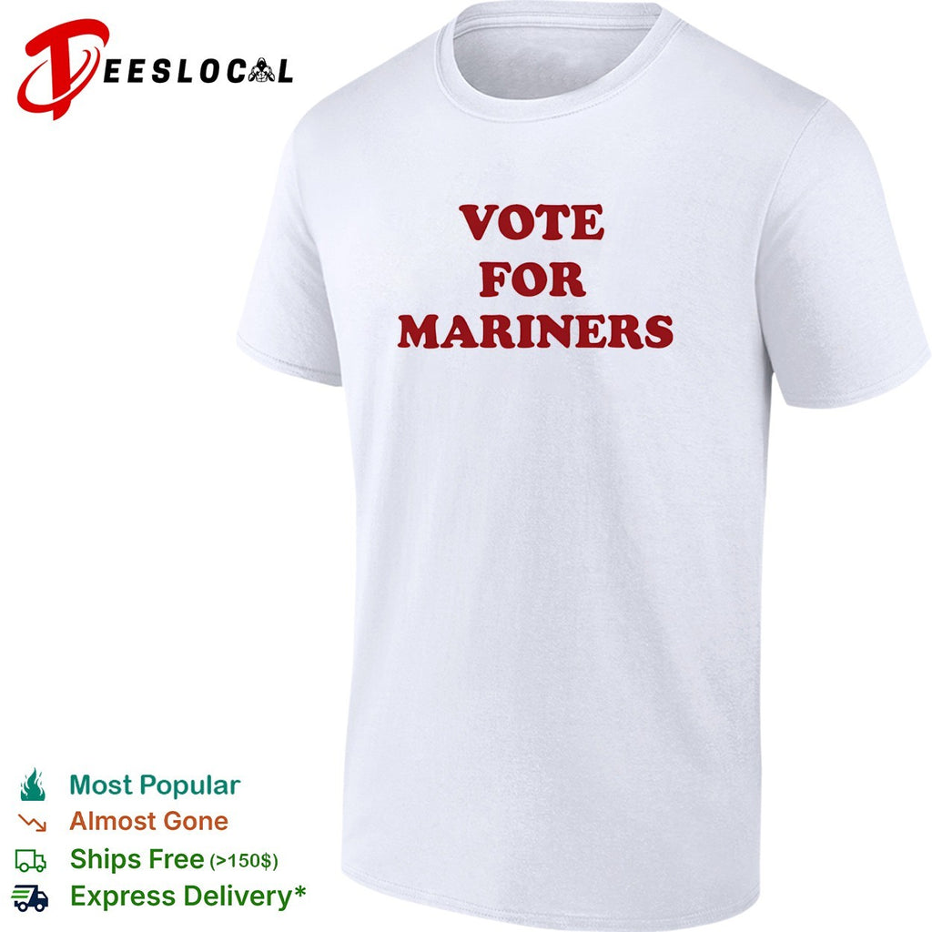 Vote for Mariners red text shirt