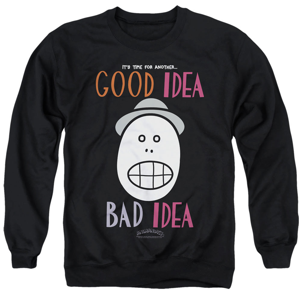 Animaniacs Good Idea Bad Idea Mens Crewneck Sweatshirt Black T-Shirts, Hoodie | CiraTrend.com (Image 1)