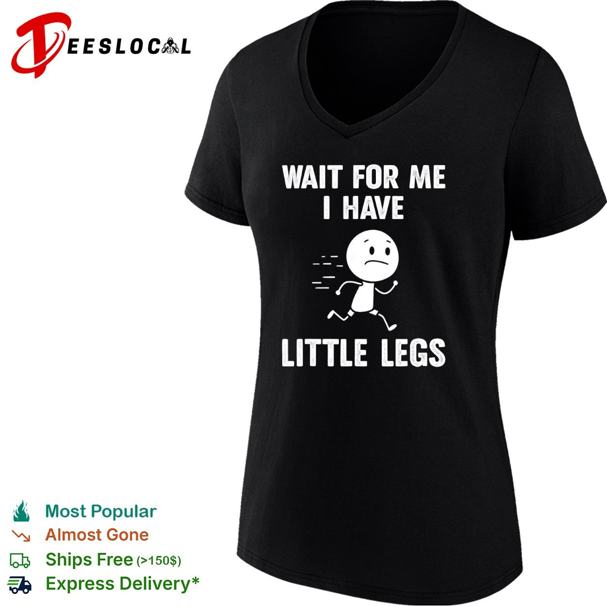 Wait for me I have little legs running man shirt