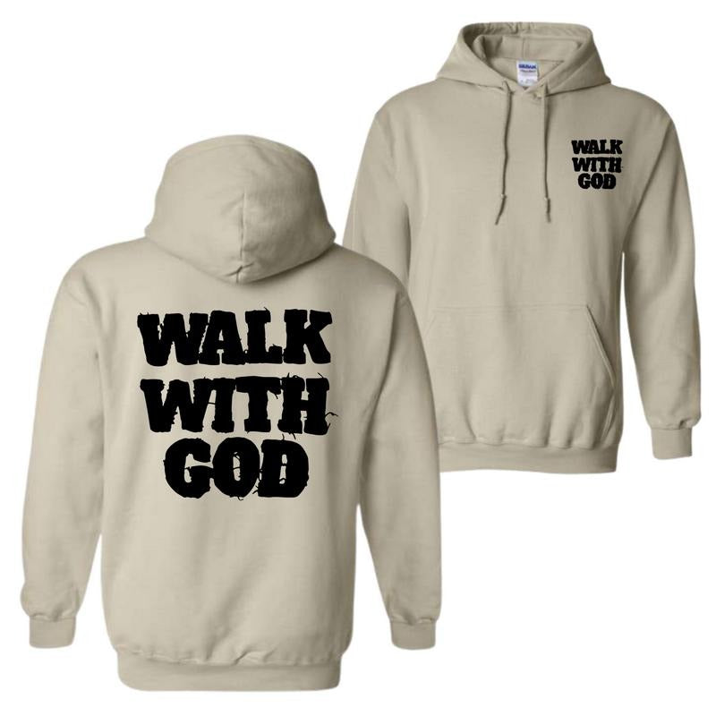 Walk With God Hoodie, Christian Streetwear Aesthetic, Faith Apparel, Casual Trendy Top for Men & Women T-Shirts, Sweatshirt